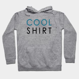 Cool Shirt Hoodie